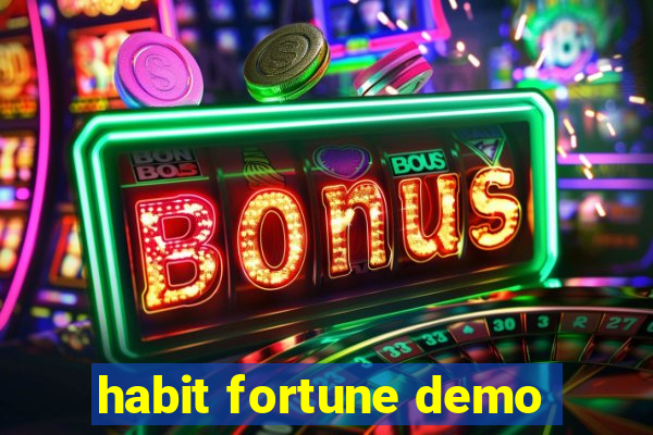 habit fortune demo